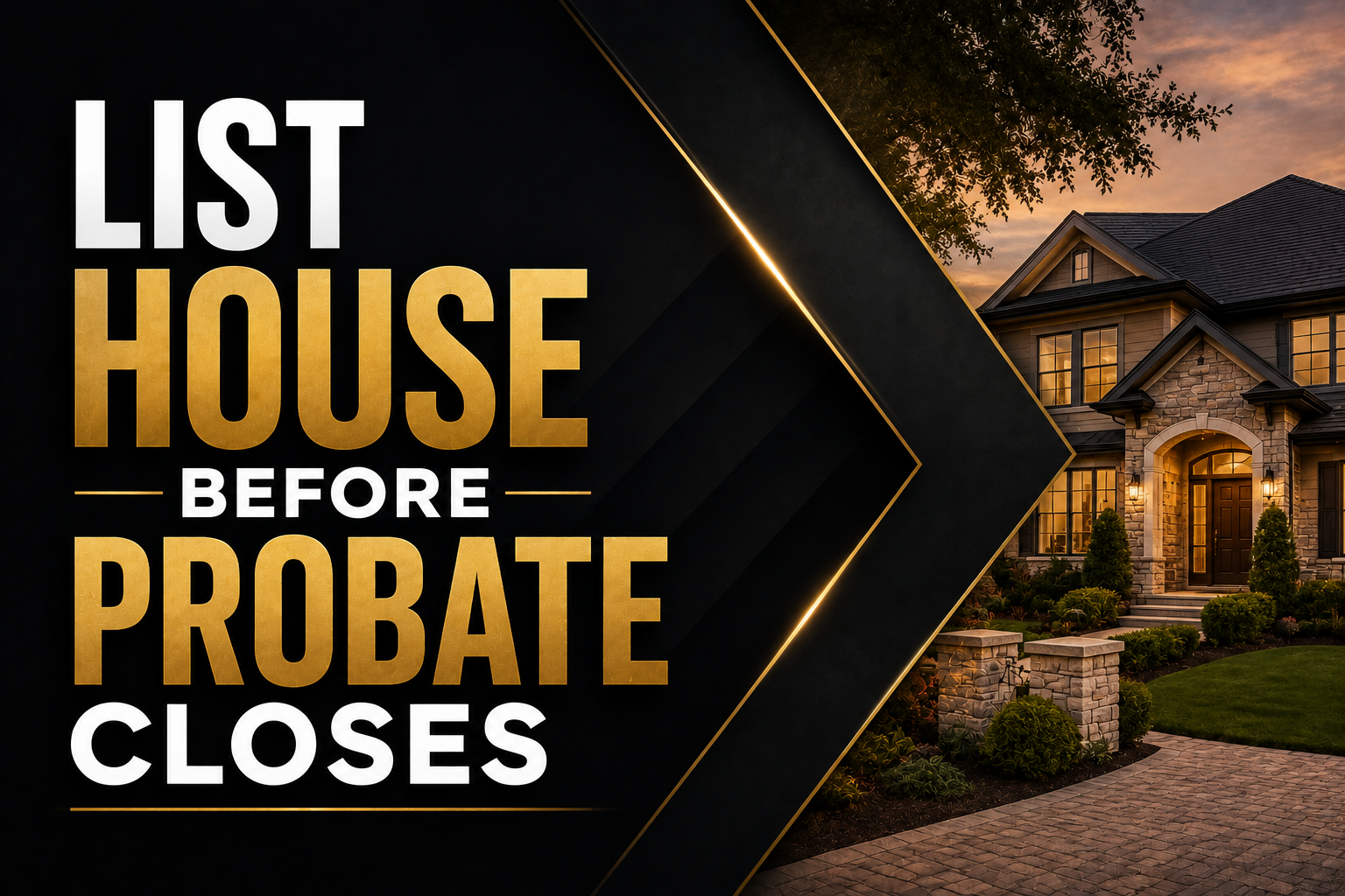 List House before Probate Closes